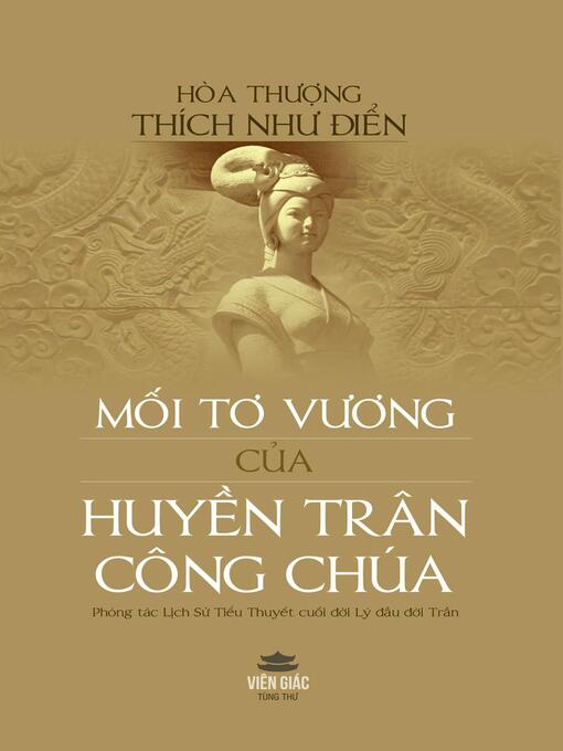 Title details for Mối tơ vương của Huyền Trân Công Chúa by Thích Như Điển - Available